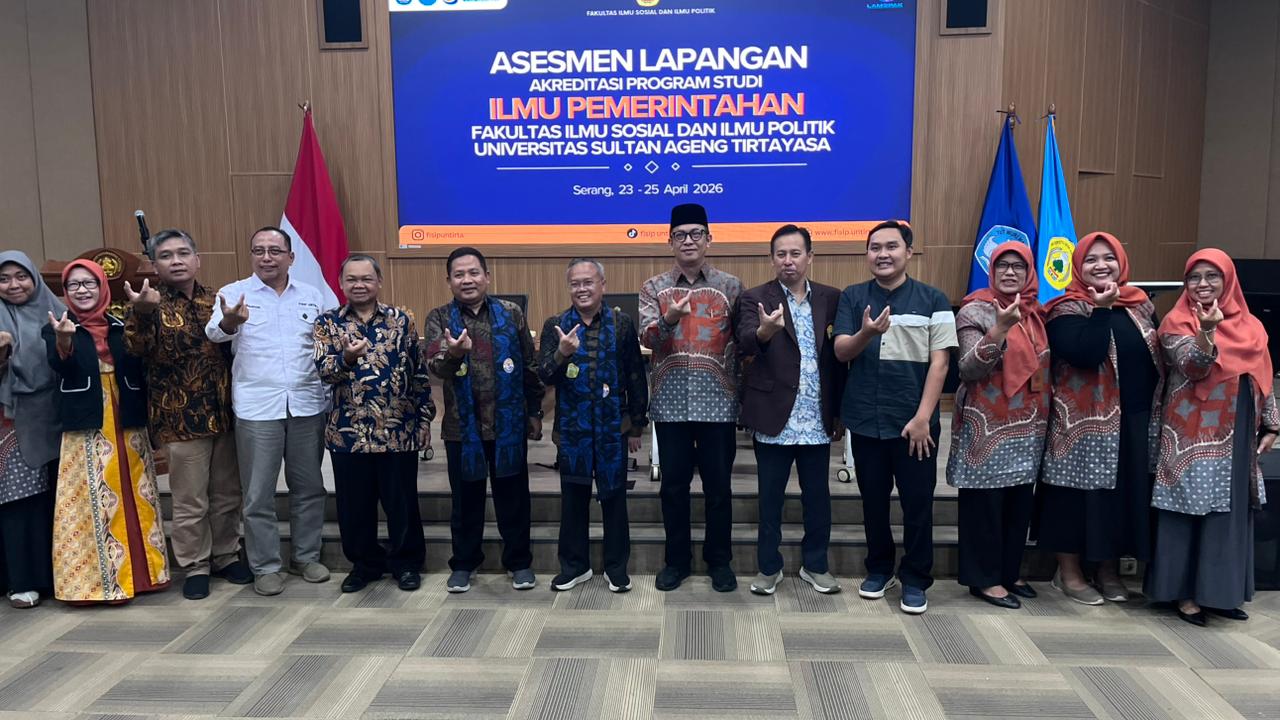 LPMPP Untirta Pendampingan Asesmen Lapangan (AL) Program Studi S1 Ilmu Pemerintahan Fakultas Ilmu Sosial Dan Ilmu Politik